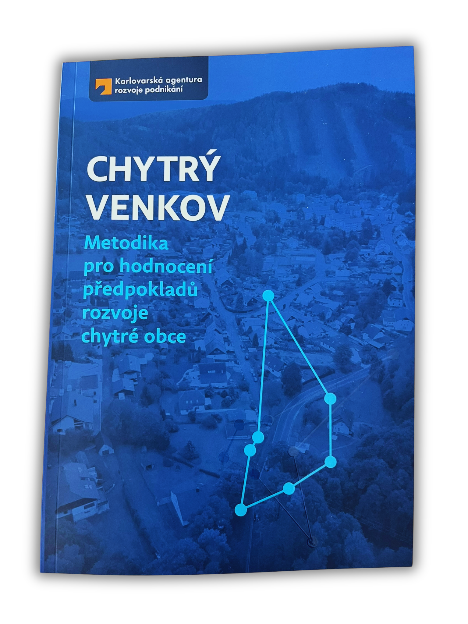 Chytrý venkov: Metodika pro hodnocení předpokladů rozvoje chytré obce